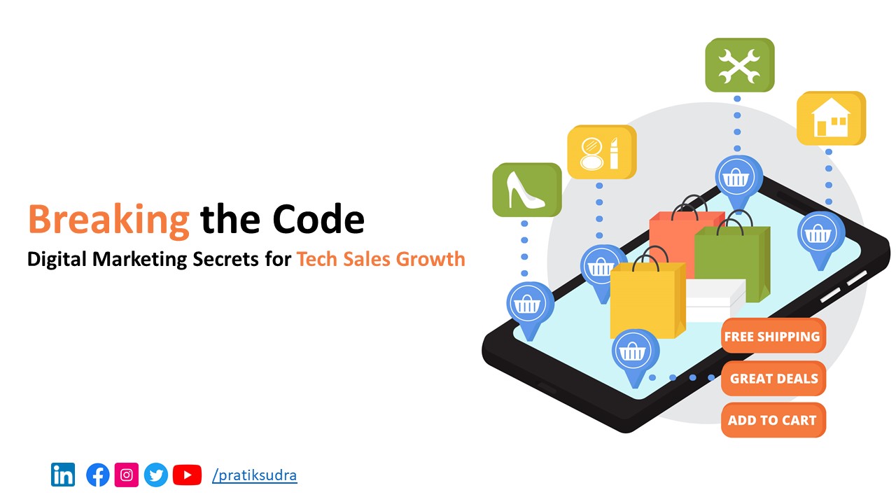 Breaking the Code - Digital Marketing Secrets for Tech Sales Growth